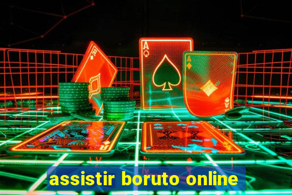 assistir boruto online